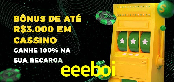 eeeboi melhor bônus de depósito